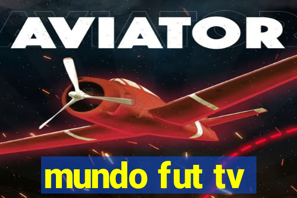 mundo fut tv